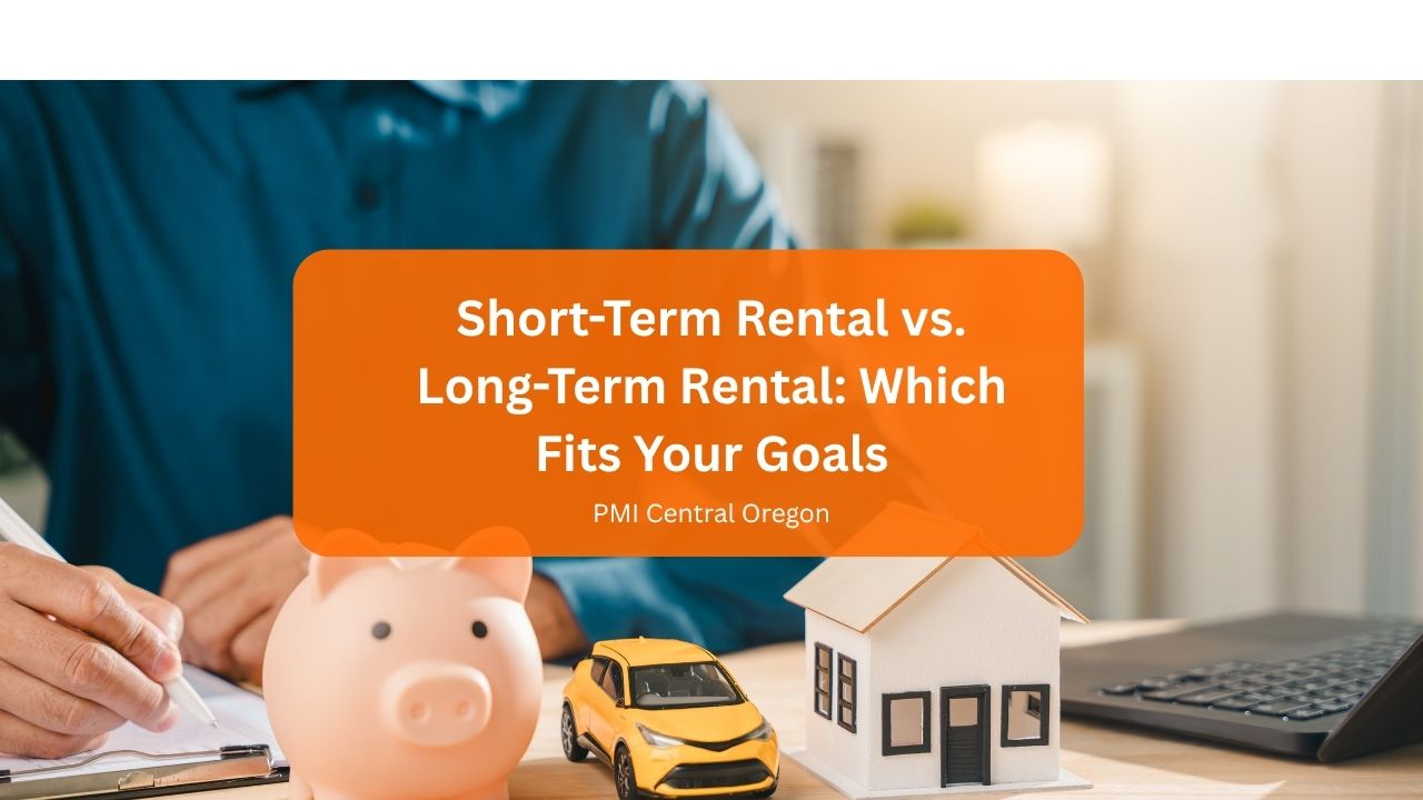 Short-Term Rental vs. Long-Term Rental: Which Fits Your Goals